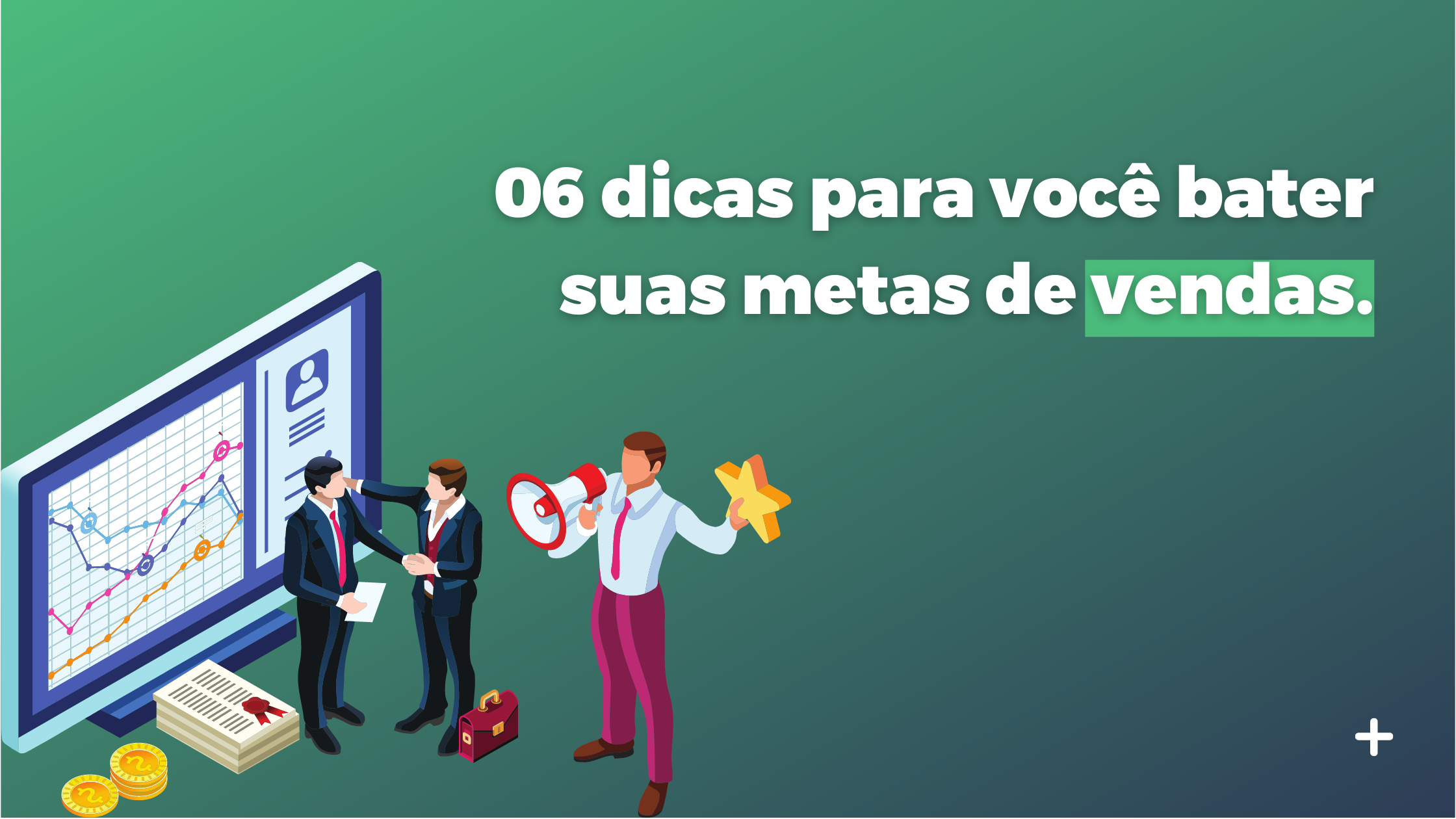 dicas para você bater suas metas de vendas AchieveMore