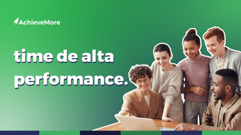 04 dicas para fazer a gestão de um time de alta performance.