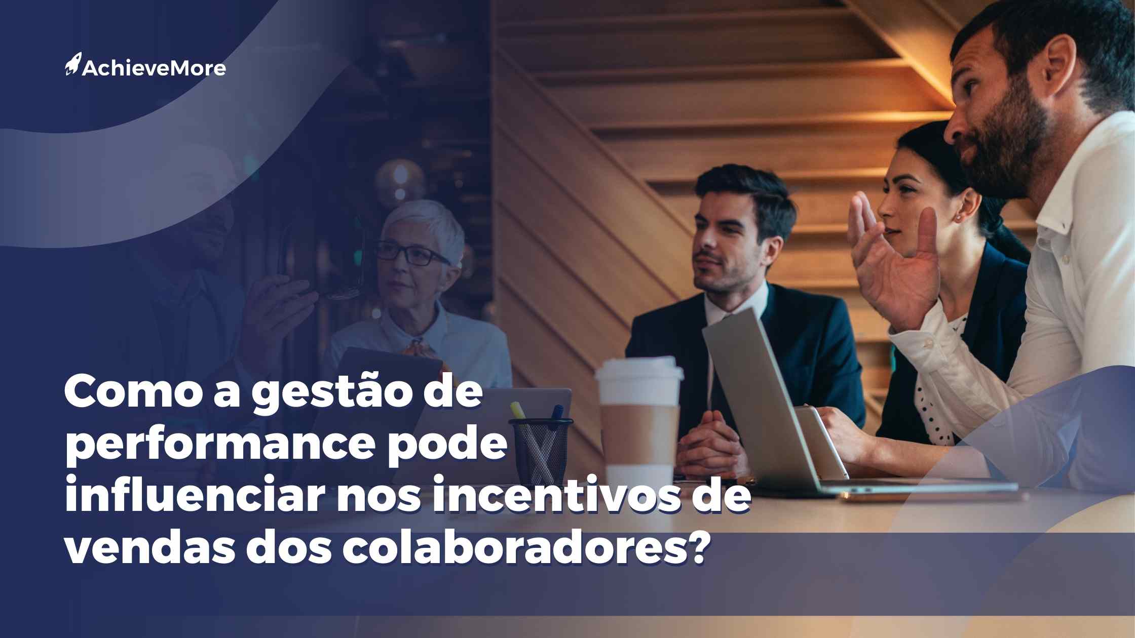 Como a gestão de performance afeta os incentivos de vendas?